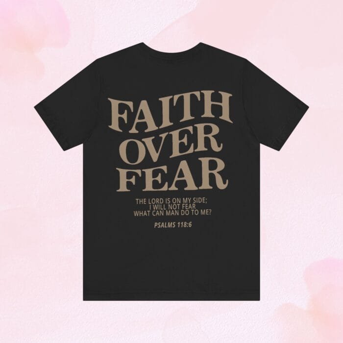 faith over fear shirt