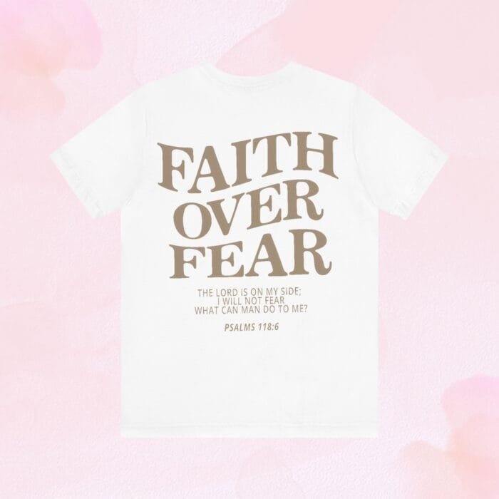 faith over fear shirt