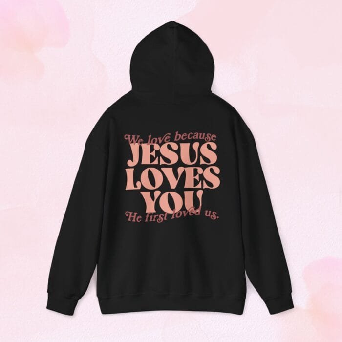 Jesus loves you hoodie