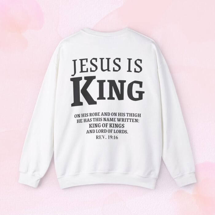 Jesus is king sweatshirt