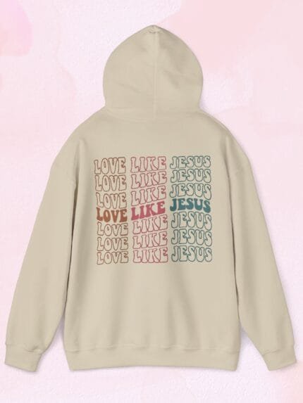 love like Jesus hoodie