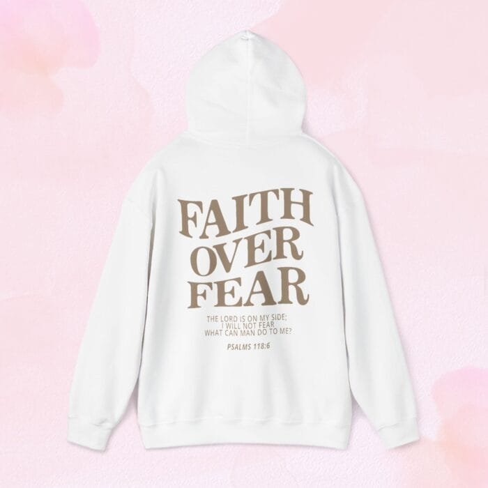 faith over fear hoodie