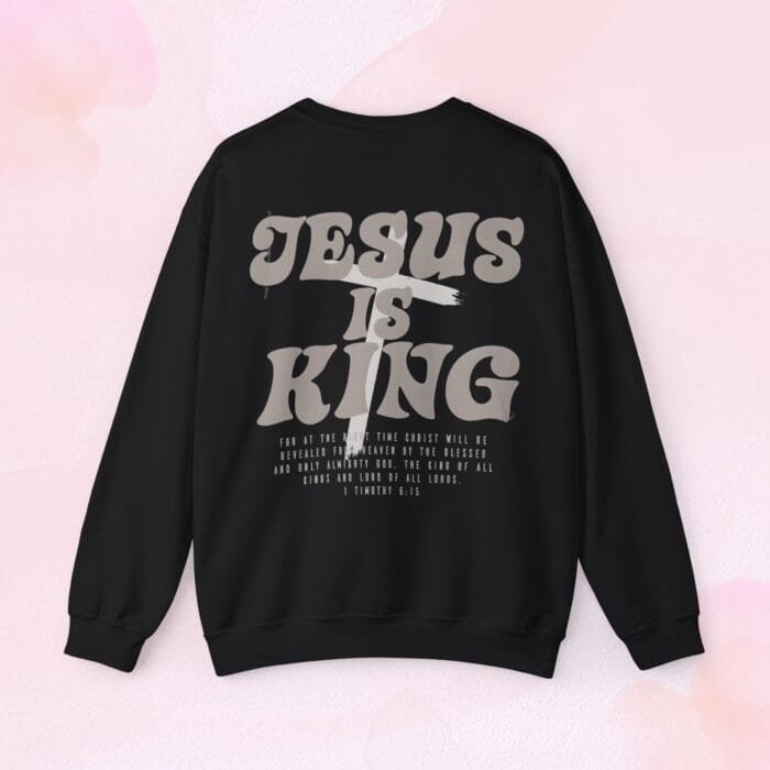 Jesus is king sweatshirt