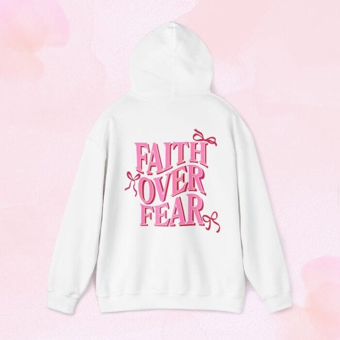 faith over fear hoodie