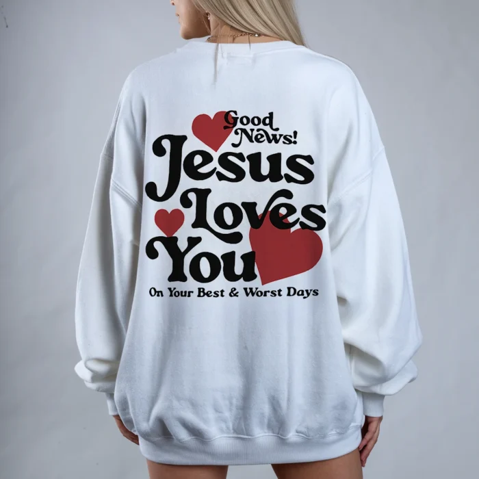 Celebrate His Love with the Jesus Loves You Sweatshirt