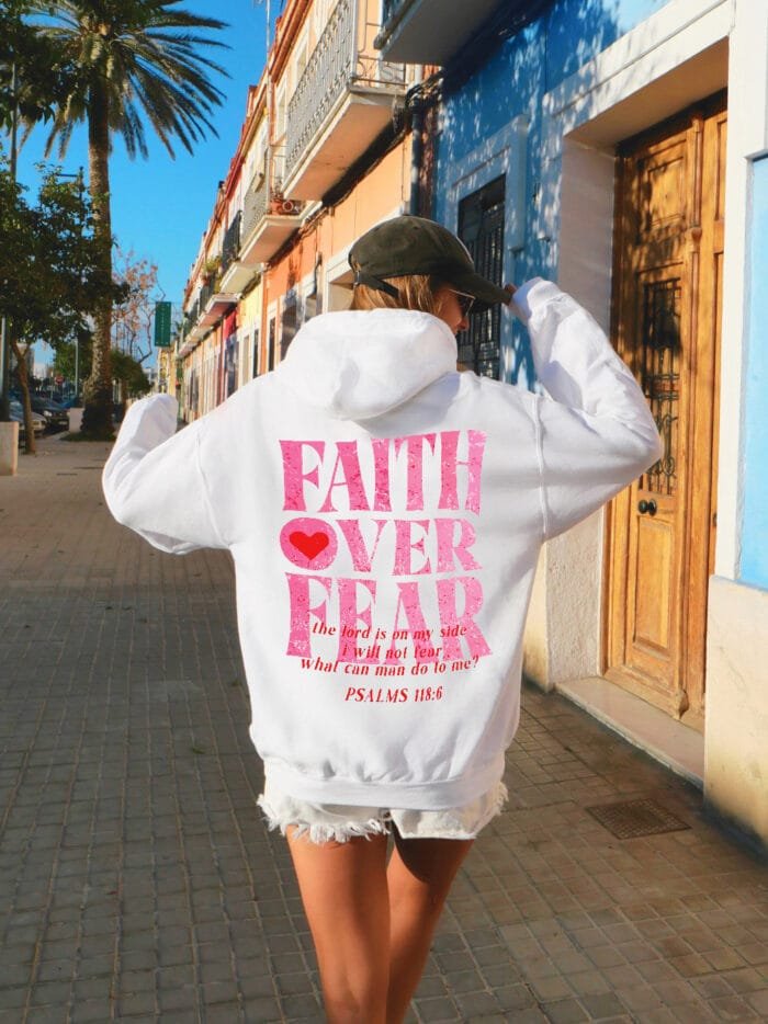 Faith Over Fear Hoodie A Symbol of Strength and Hope