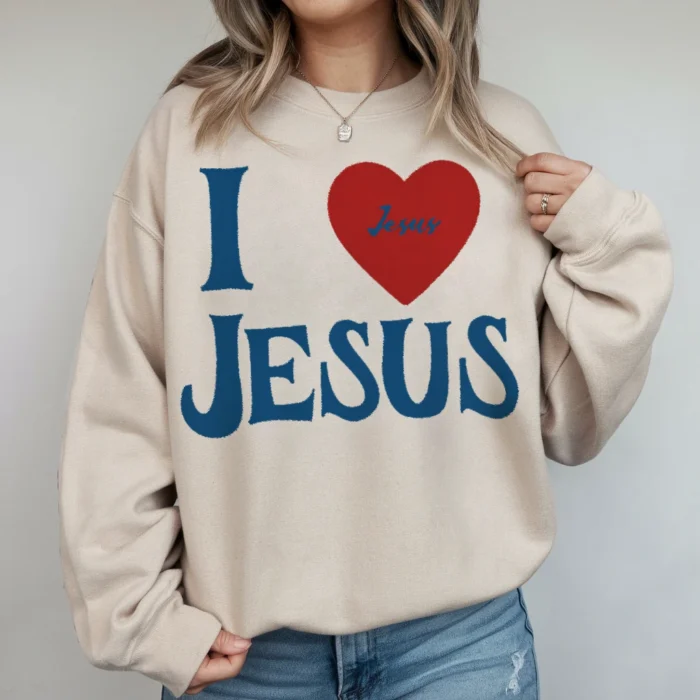 I Love Jesus Sweatshirt A Bold Message of Love and Faith Sand