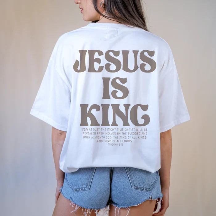 Jesus Is King Shirt A Simple Yet Powerful Declaration White