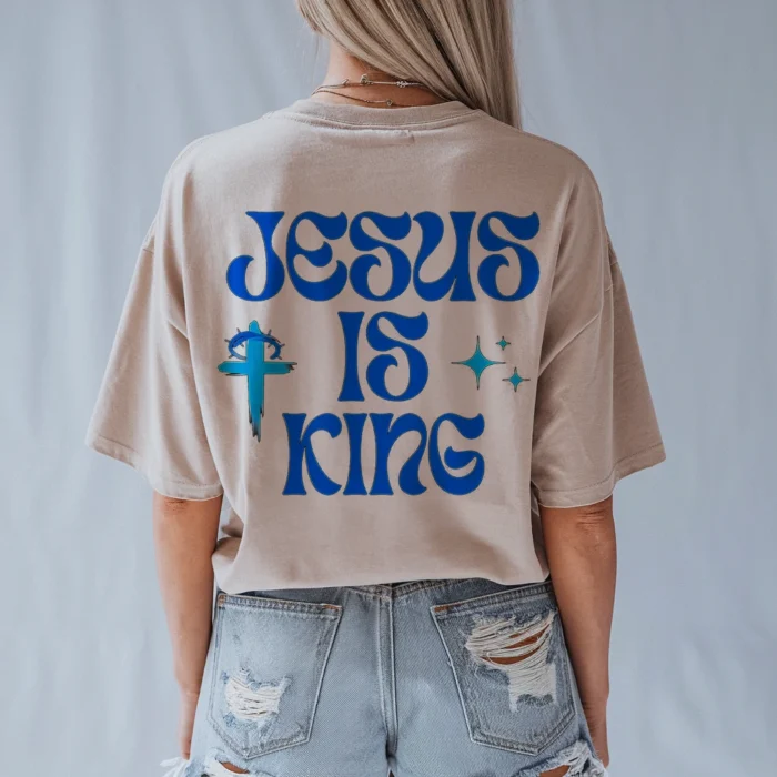 Jesus Is King Shirt Bold Faith in Every Stitch Natural