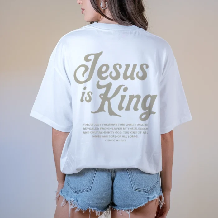 Jesus Is King Shirt Show Your Love for Christ White