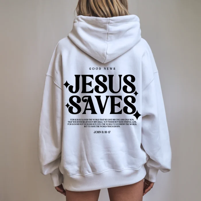 Jesus Saves Hoodie Faithful Style for Every Day White