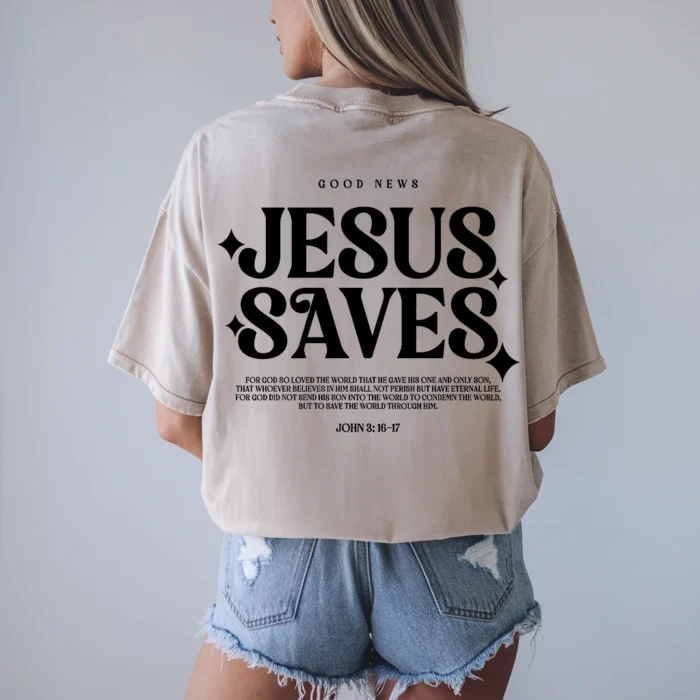 Jesus Saves Shirt Spread Love and Faith Everywhere Natural