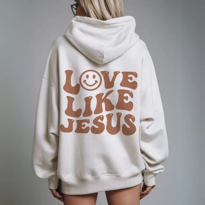 Love Like Jesus Hoodie Compassion and Faith in Style white