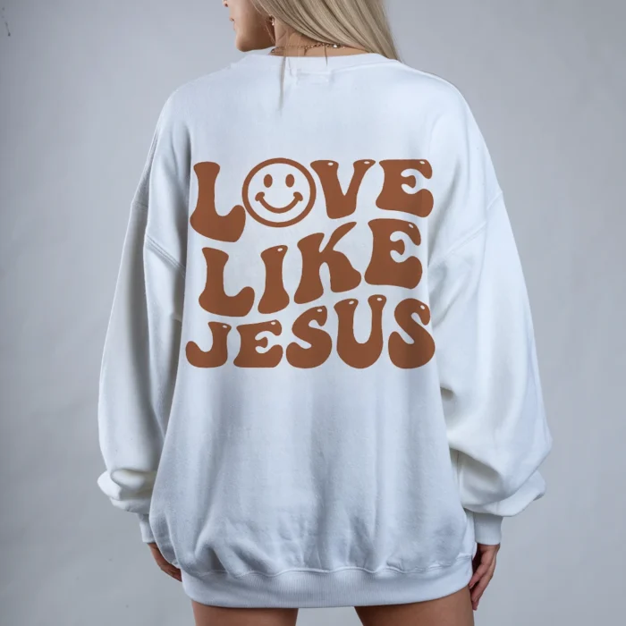 Love Like Jesus Sweatshirt Inspire Compassion and Faith White