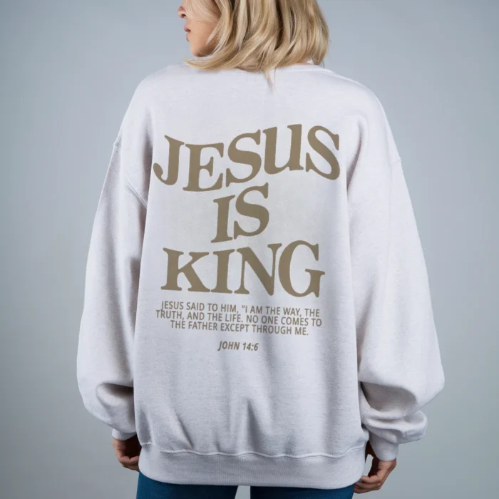 Share His Glory with the Jesus Is King Sweatshirt White