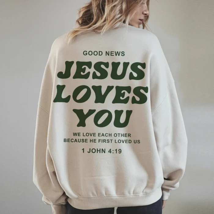 Show Your Faith with the Jesus Loves You Sweatshirt Sand