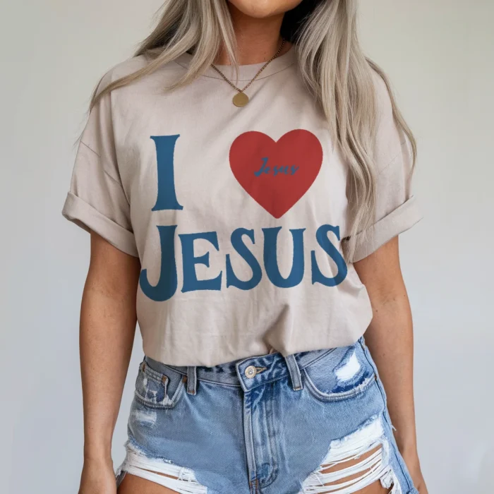 Show Your Love for Jesus with the I Love Jesus Shirt Natural