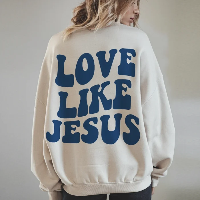 Stay Inspired with the Love Like Jesus Sweatshirt Sand