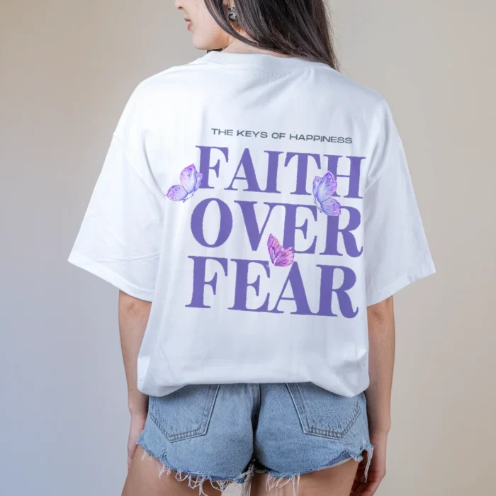 The Faith Over Fear Shirt Confidence in Every Step White