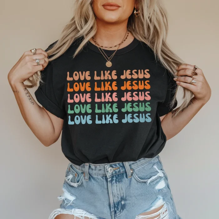 Wear Your Belief Proudly with the Love Like Jesus Shirt