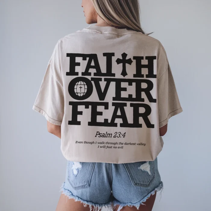 Wear Your Strength with the Faith Over Fear Shirt Natural