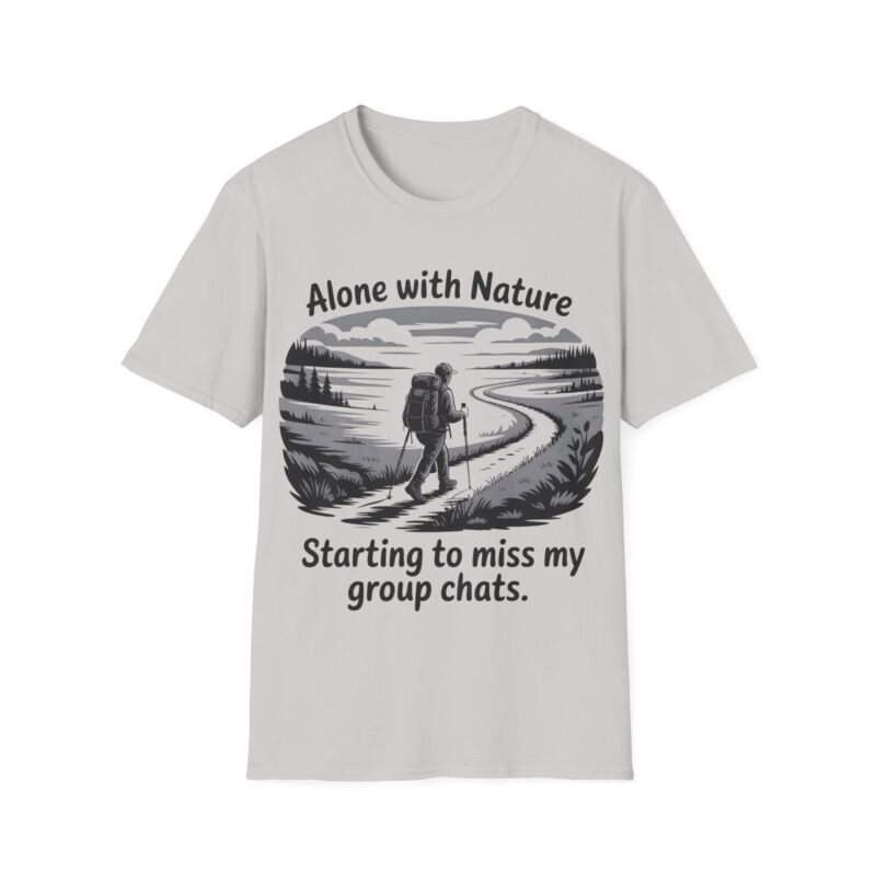 Introvert Hiker Tee: Alone with Nature, Missing Chats