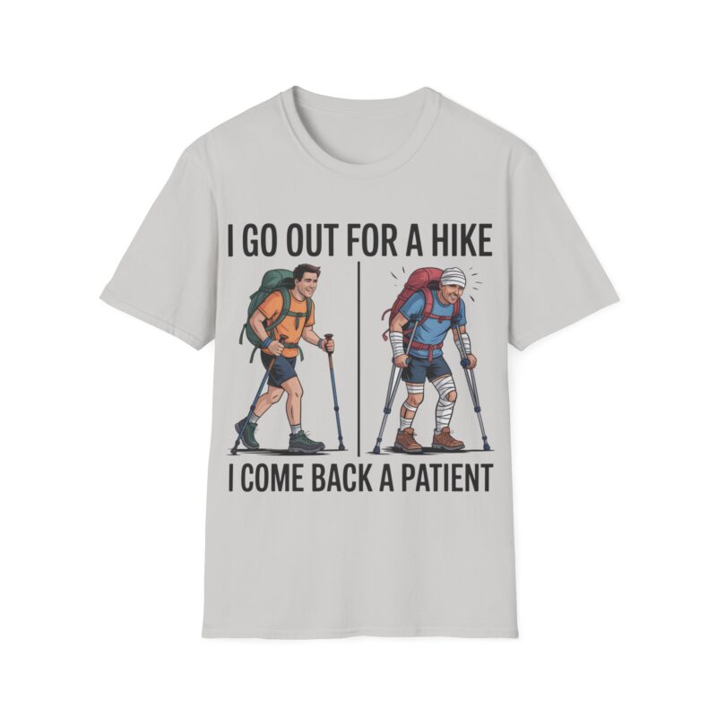 I Go Out for a Hike — Funny Hiking Tee, Perfect Gift for Outdoors