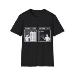 Motivational To-Do List Unisex Softstyle T-Shirt