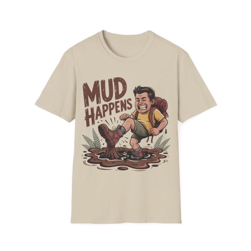 Funny Mud Happens Adventure T-Shirt for Outdoors Enthusiasts