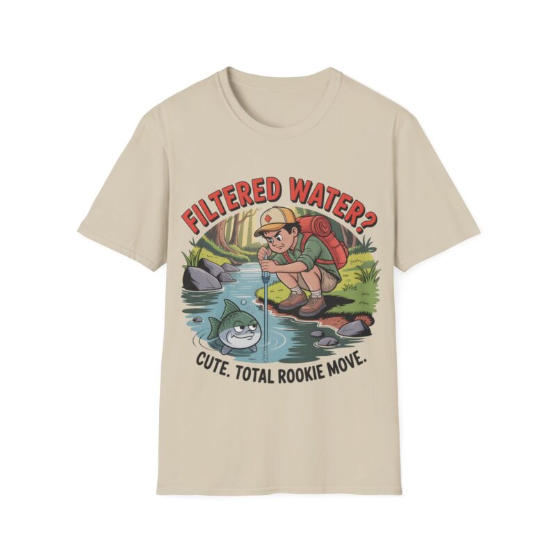 Filtered Water? Cute — Funny Outdoor Adventure Tee