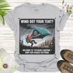 Adventure Camping T-Shirt - Wind Got Your Tent Outdoor Humor - ice grey