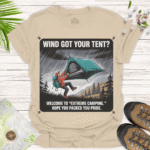 Adventure Camping T-Shirt - Wind Got Your Tent Outdoor Humor - sand