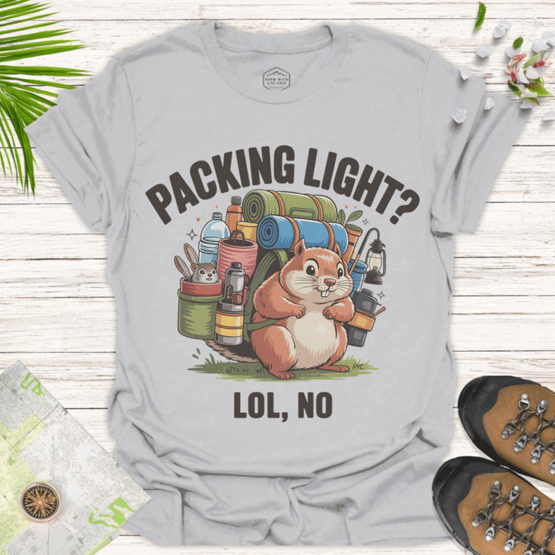 Cute Squirrel Camper T-Shirt - Packing Light & LOL