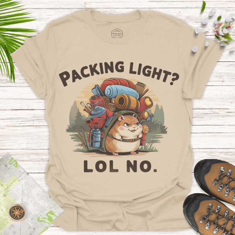 Cute Squirrel Outdoor Tee – “Packing Light LOL, NO” Humor - sand