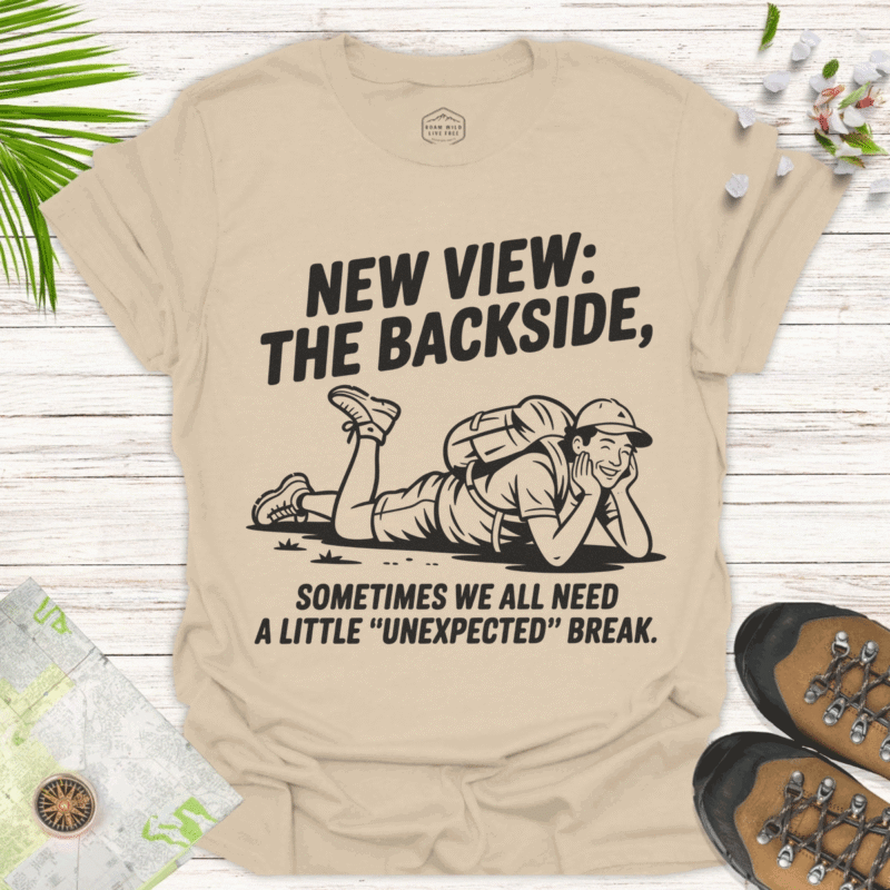 Funny Hiker Shirt Sometimes You Need an “Unexpected” Break - sand