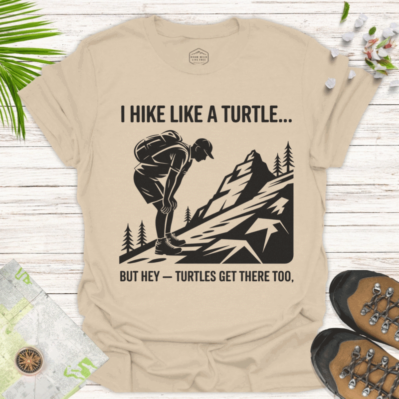 I Hike Like a Turtle — Tee for Nature Lovers & Hikers-sand