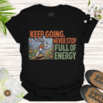 Keep Going – Motivational Unisex Tee with Energetic Design - black