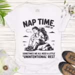 Nap Time Sort Of - Unintentional Rest Hiker Tee - white