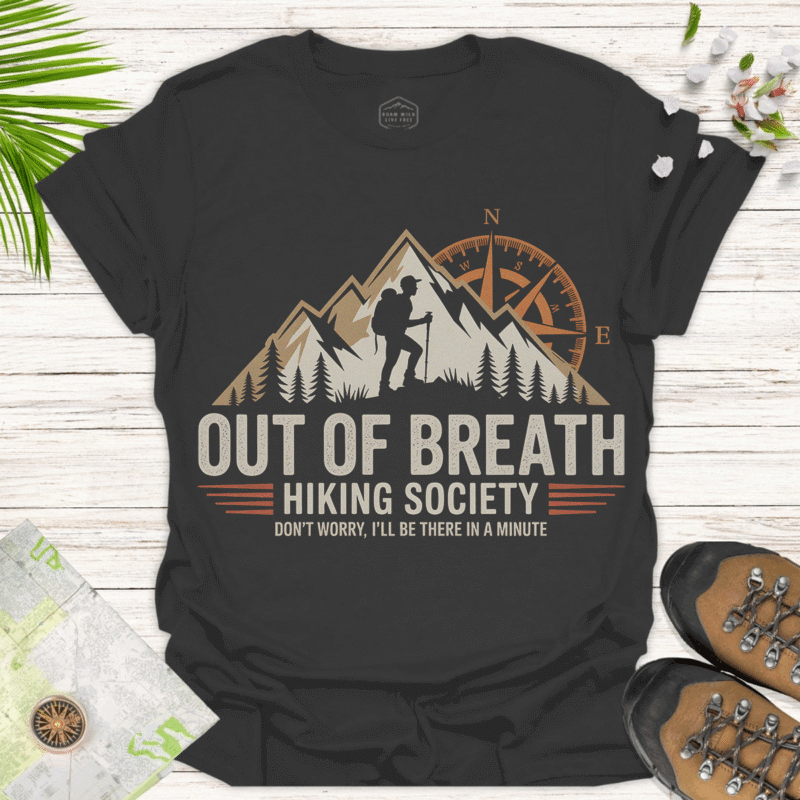 Out of Breath Hiking Society — Perfect Gift Tee for Outdoors