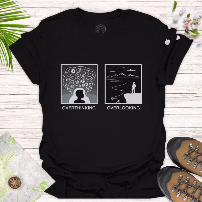 Overthinking vs Overlooking — Mindfulness Graphic Tee