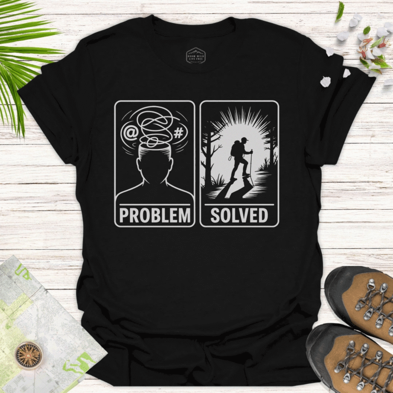 Problem Solved — Tee for Outdoor Enthusiasts & Problem-Solvers