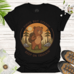 Tired But Steady Bear Tee – Unisex Outdoor Adventure Shirt - black