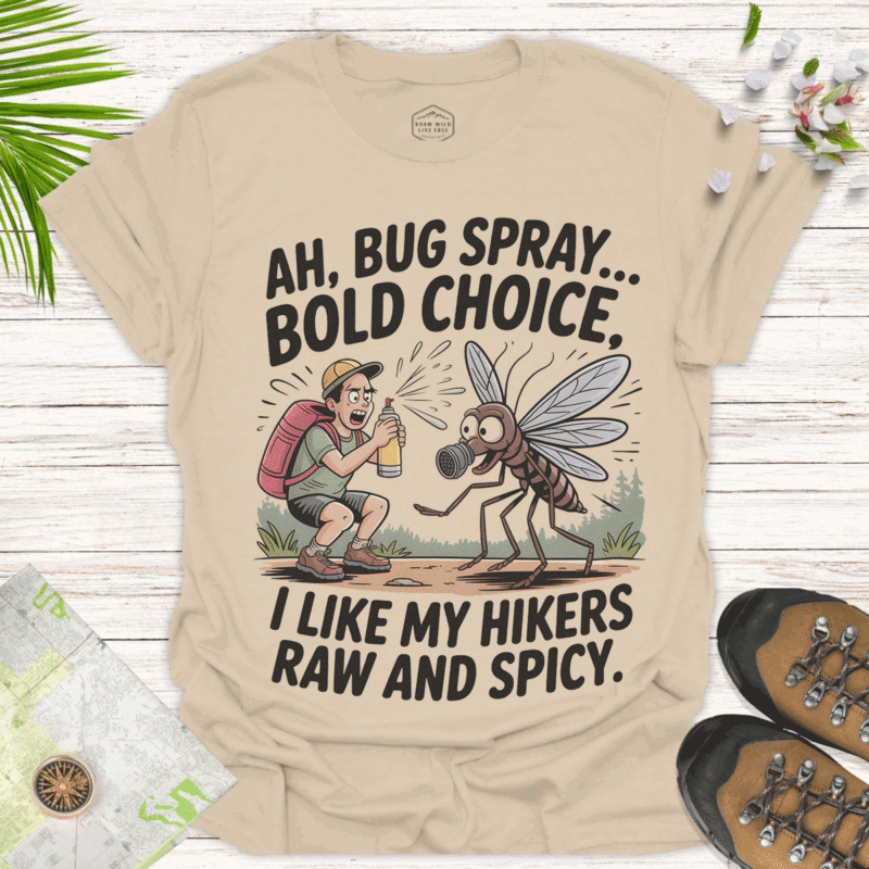 Unisex Funny Hiking T-Shirt - "I Like My Hikers Raw and Spicy"