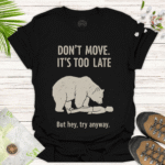 Bear Advice Tee – Outdoor Gag Shirt for Nature Lovers