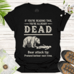 Bear Attack Humor Tee – Casual Gift for Nature Lovers - black