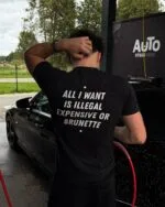 ALL I WANT IS ILLEGAL EXPENSIVE OR BRUNETTE - black (2)