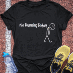 No Running Today T-Shirt - Black