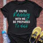 Prepare to Walk T-Shirt - Black