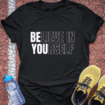 Believe in Yourself T-Shirt - Black