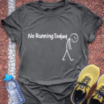 No Running Today T-Shirt - Charcoal